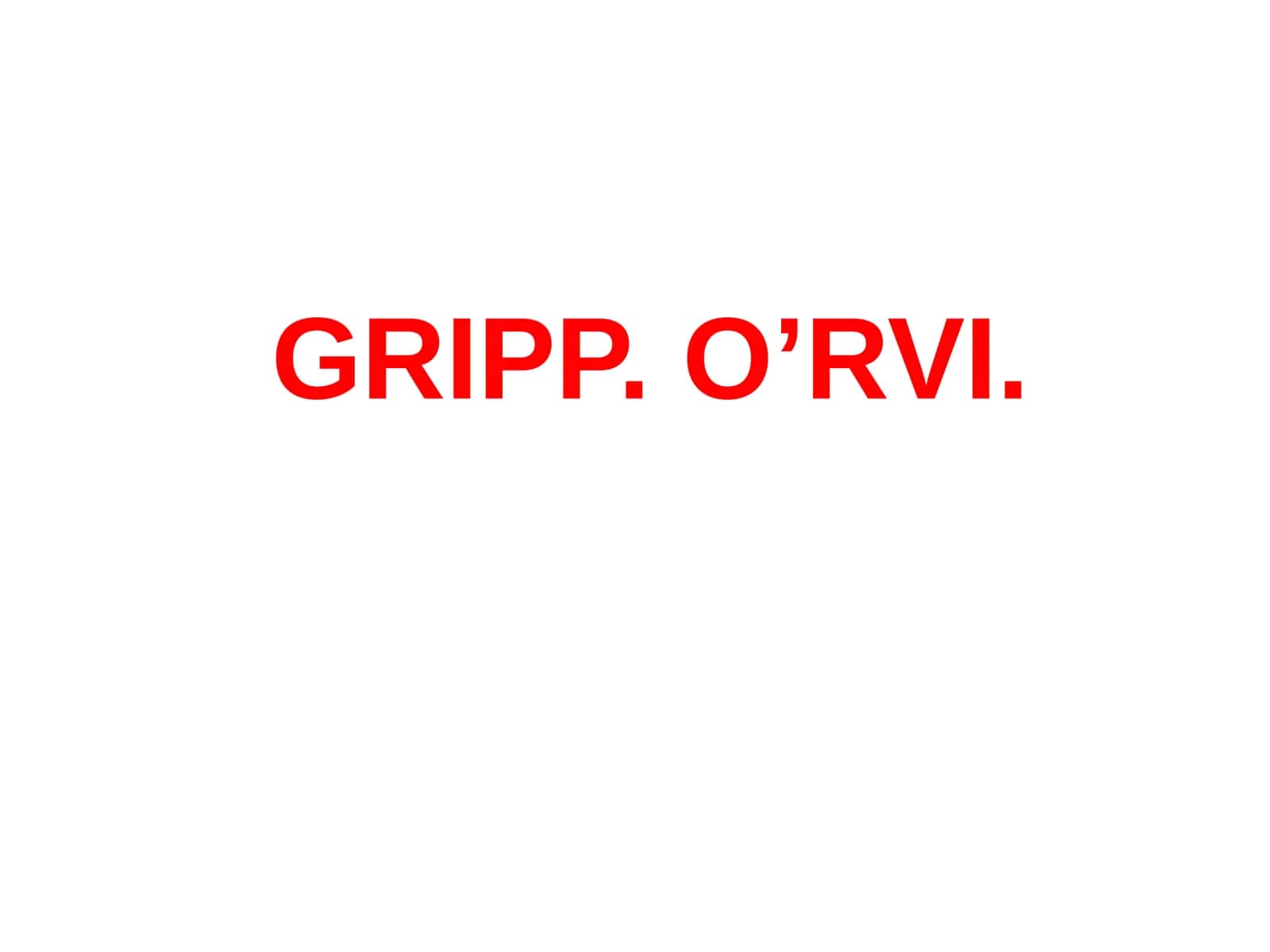 GRIPP.O’RVI 1