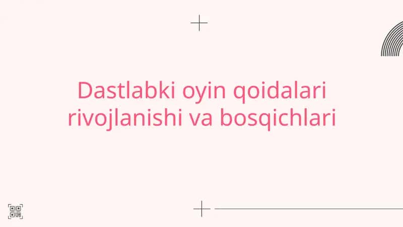 Oyin qoidalari - rivojlanishi va bosqichlari 1