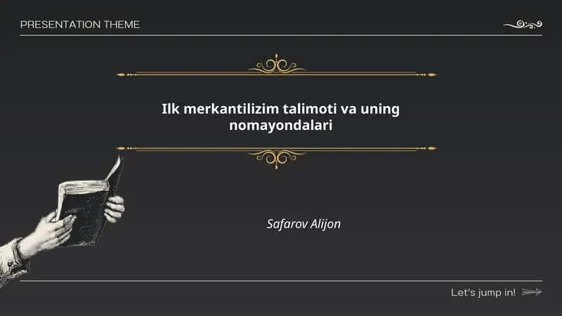 Ilk merkantilizm talimoti va uning nomayondalari 1