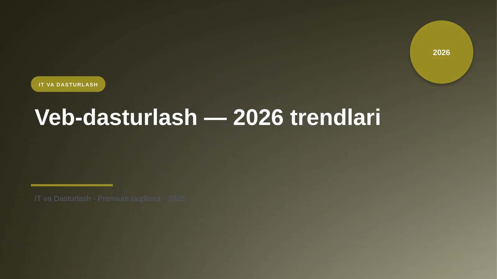 Veb-dasturlash - 2026 trendlari 1