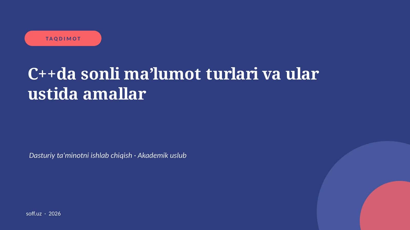 C++da sonli ma’lumot turlari va ular ustida amallar 1