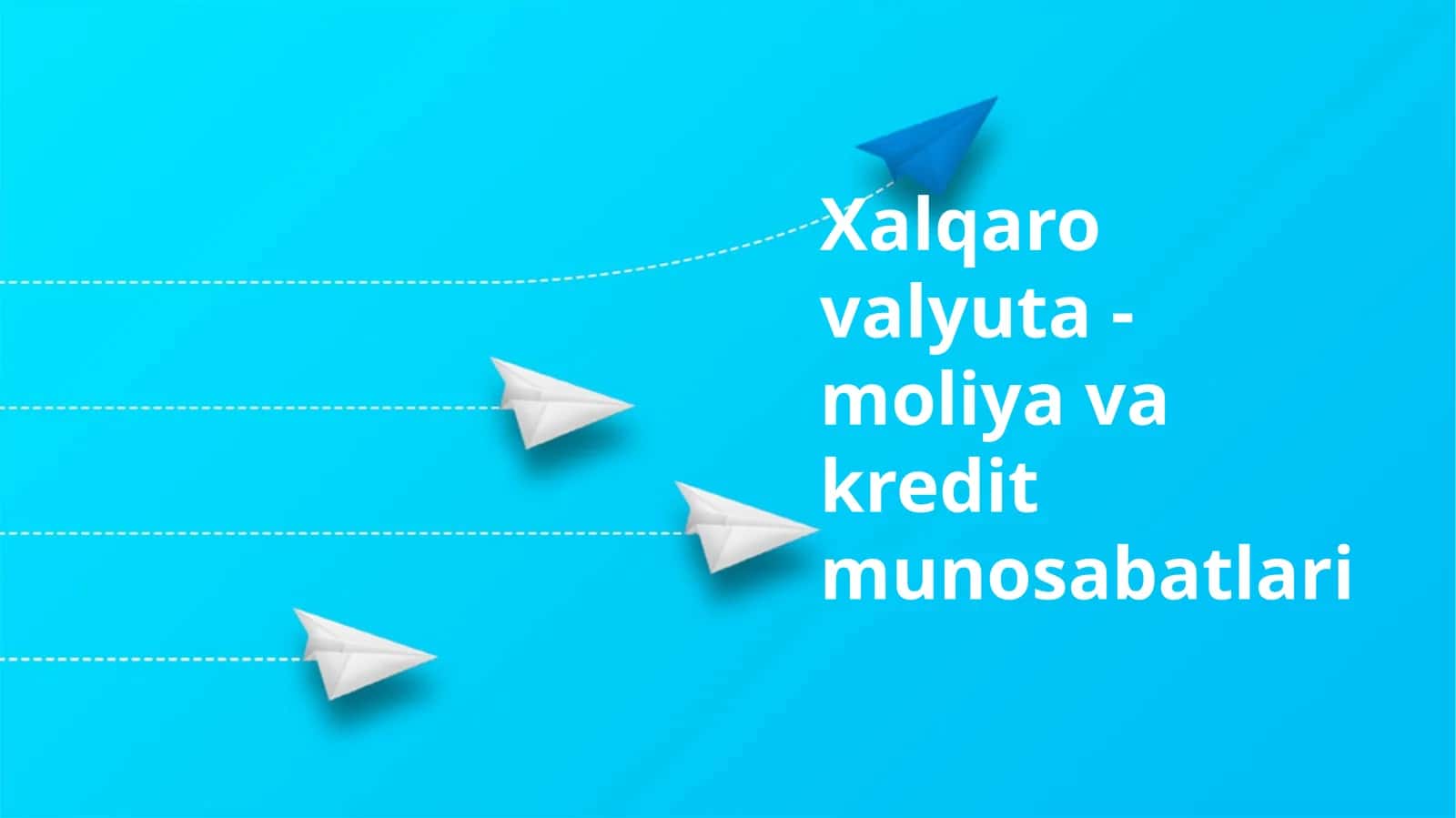 Xalqarovalyuta-moliyavakreditmunosabatlari 1
