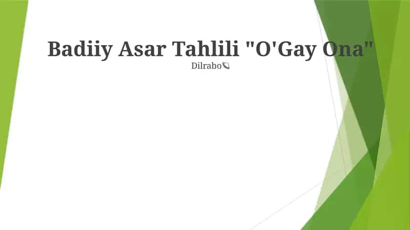 Badiiy Asar Tahlili "O'Gay Ona" 1
