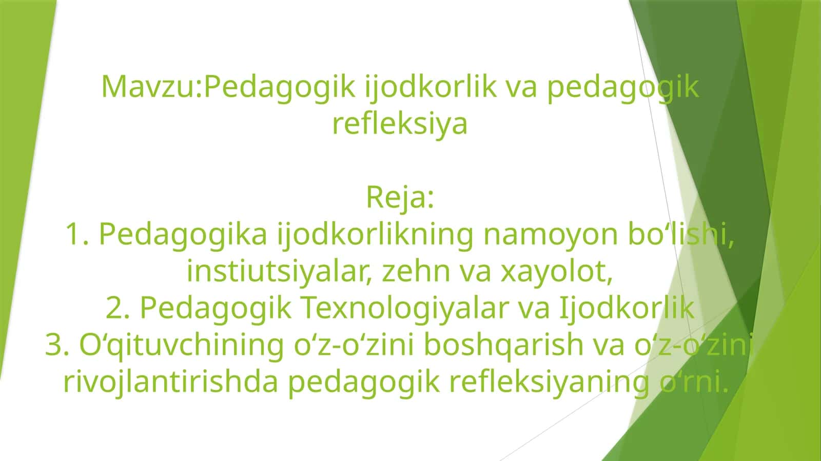 Pedagogik ijodkorlik va pedagogik refleksiya 1