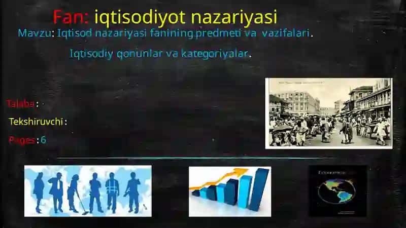 Iqtisod nazariyasi fanining predmeti va vazifalari , Iqtisodiy qonunlar va kategoriyalar.