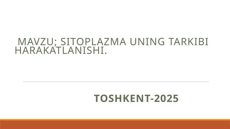 Sitoplazma uning tarkibi harakatlanishi 1