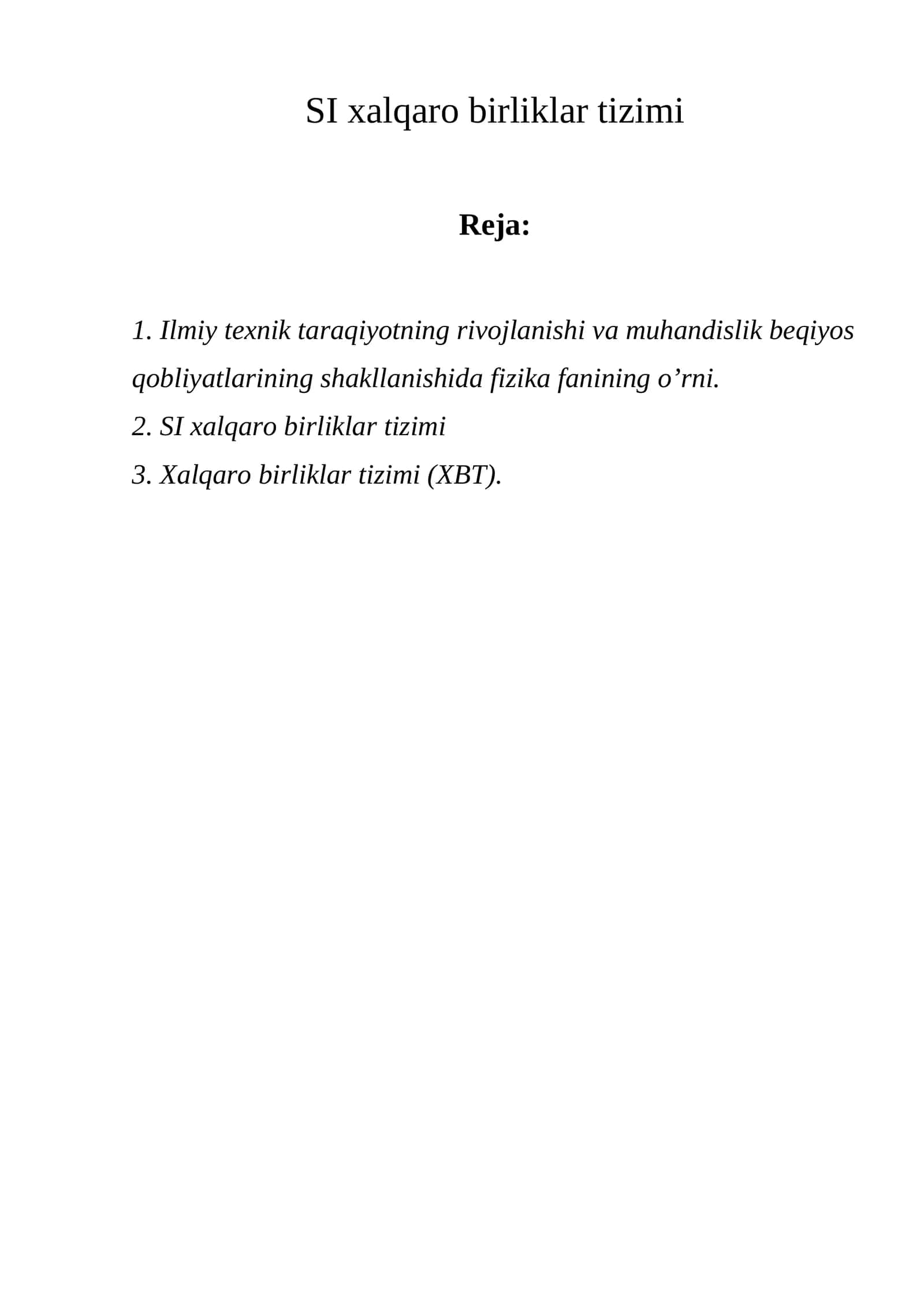 SI xalqaro birliklar tizimi 1