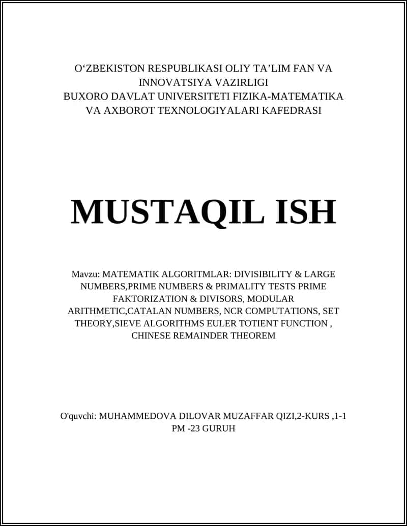 MATEMATIK ALGORITMLAR: DIVISIBILITY & LARGE NUMBERS,PRIME NUMBERS & PRIMALITY TESTS PRIME FAKTORIZATION & DIVISORS, MODULAR ARITHMETIC,CATALAN NUMBERS, NCR COMPUTATIONS, SET THEORY,SIEVE ALGORITHMS EULER TOTIENT FUNCTION, CHINESE REMAINDER THEOREM 1