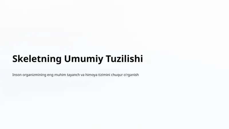 Skeletning Umumiy Tuzilishi 1
