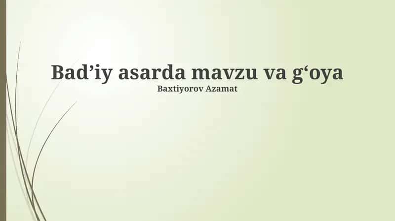 Bad’iy asarda mavzu va g‘oya 1
