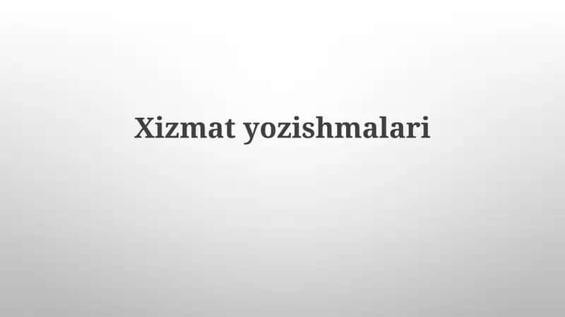 Xizmat yozishmalari 1