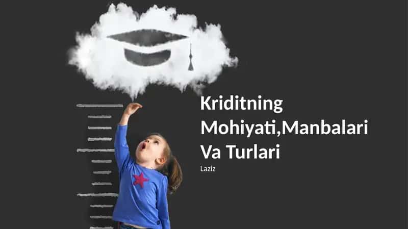 Kriditning Mohiyati,Manbalari Va Turlari 1