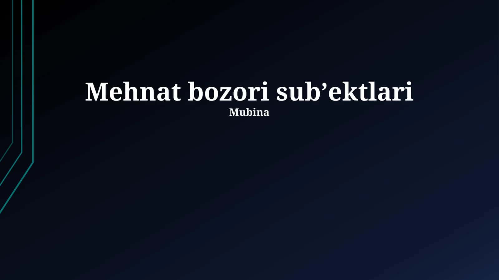 Mehnat bozori subʼektlari 1