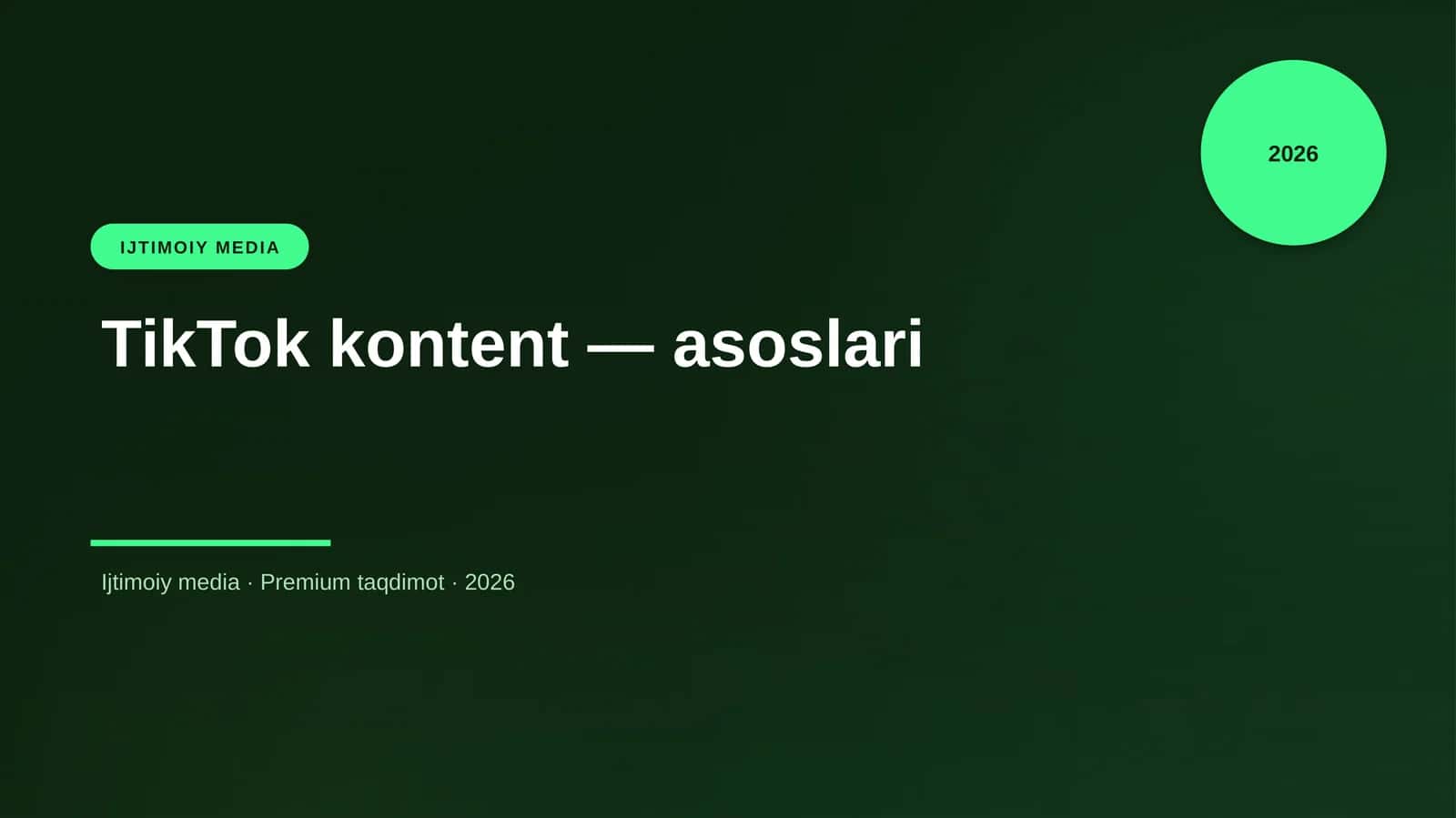 TikTok kontent — asoslari 1
