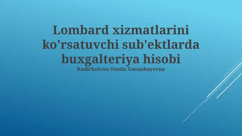Lombard xizmatlari buxgalteriyasi 1