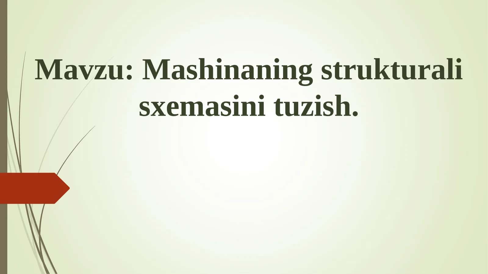 Mashinaning strukturali sxemasini tuzish 1