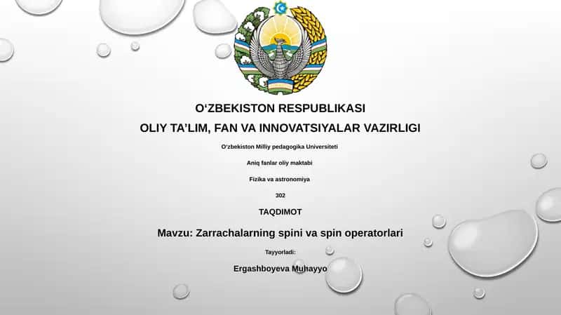 Zarrachalarning spini va spin operatorlari 1