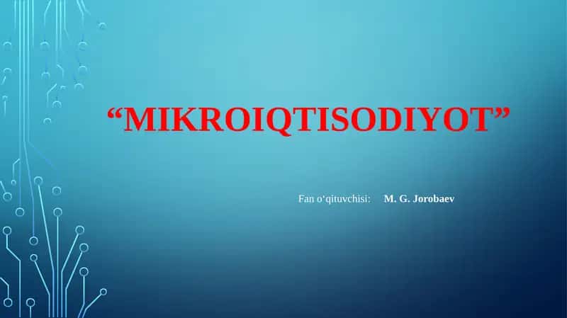 Mikroiqtisodiyot 1