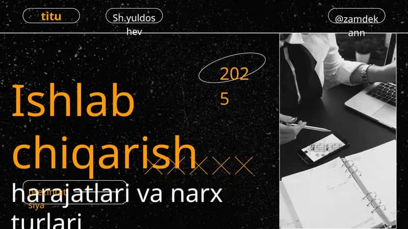 Ishlab chiqarish xarajatlari va narx turlari 1