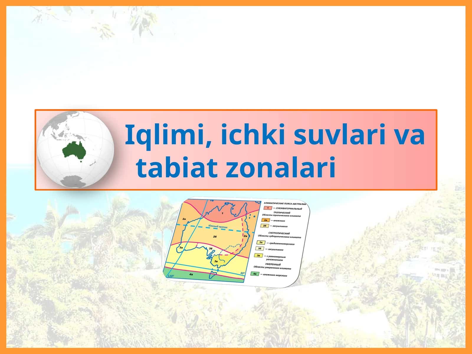 Iqlimi, ichki suvlari va tabiat zonalari 1
