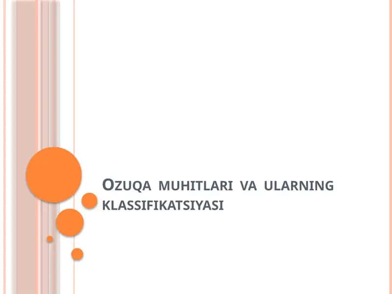 Ozuqa  muhitlari  va  ularning klassifikatsiyasi 1