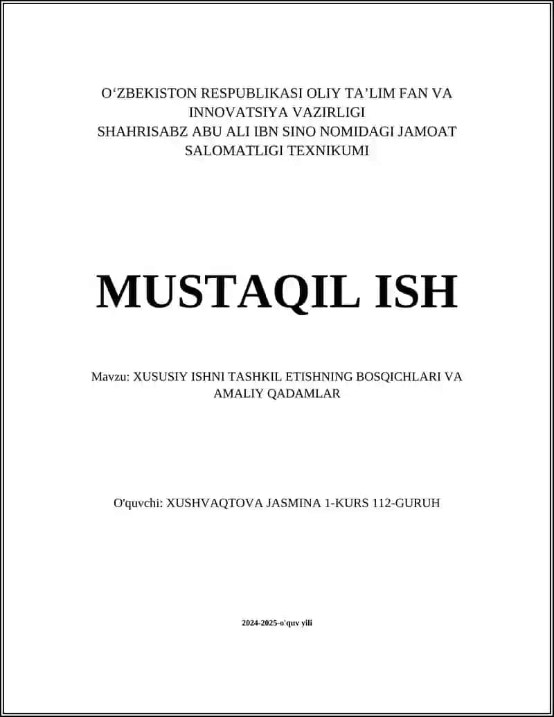 XUSUSIY ISHNI TASHKIL ETISHNING BOSQICHLARI VA AMALIY QADAMLAR