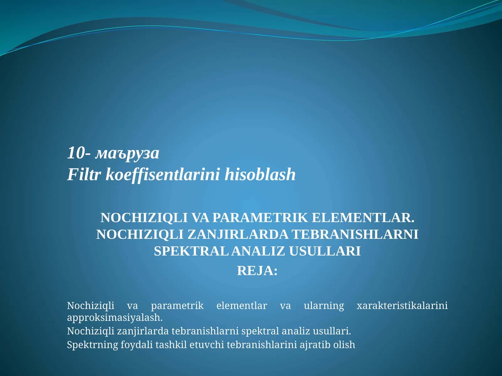 Nochiziqli zanjirlar spektralanalizi 1
