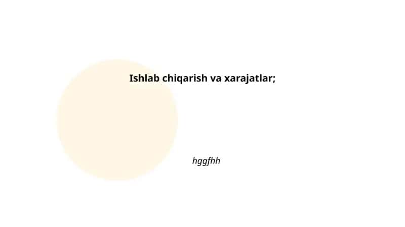 Ishlab chiqarish va xarajatlar 1