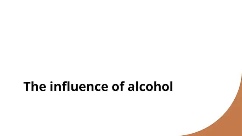the influence of alcohol 1