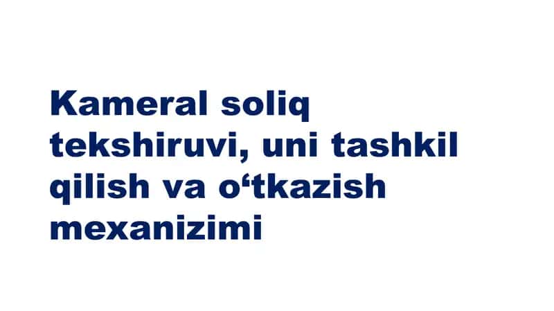 Kameral soliq tekshiruvi 1