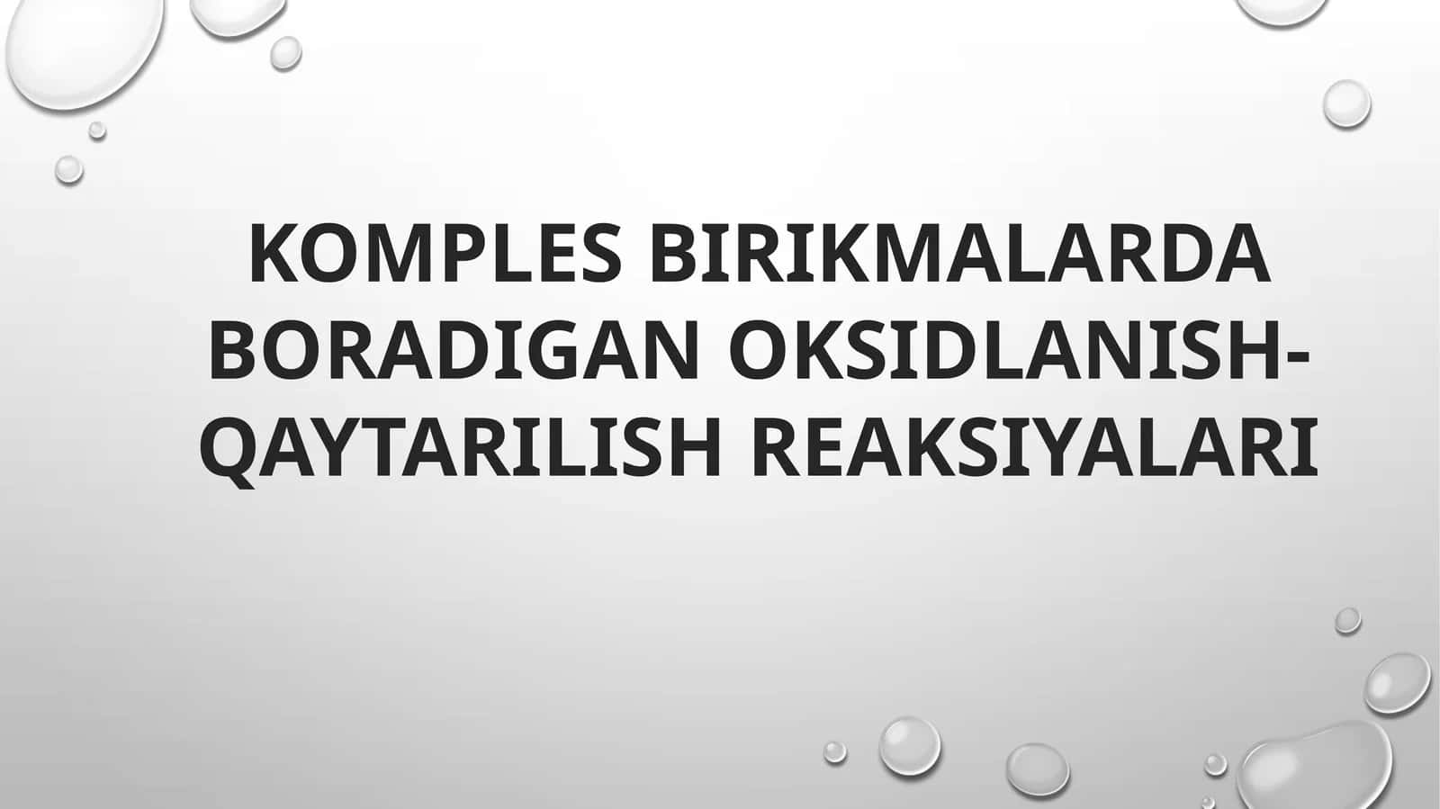 Kompleks birikmalarda boradigan oksidlanish-qaytarilish reaksiyalari 1