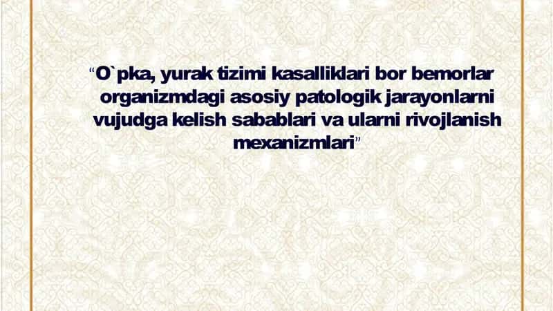 O'pka va yurak tizimidagi patologik jarayonlarning sabablari 1