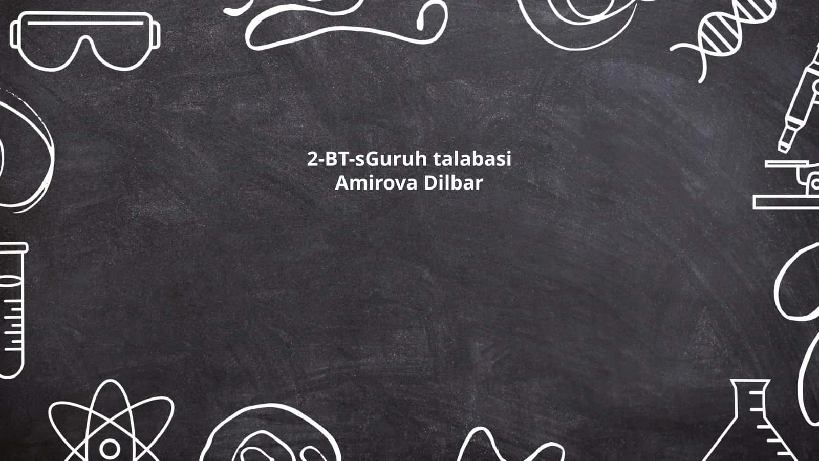 2-BT guruh talabasi Amirova Dilbar 1