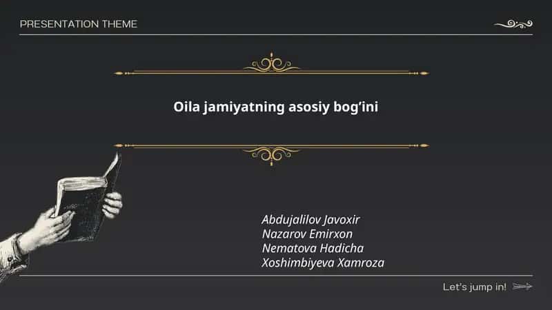 Oila jamiyatning asosiy bog’ini 1