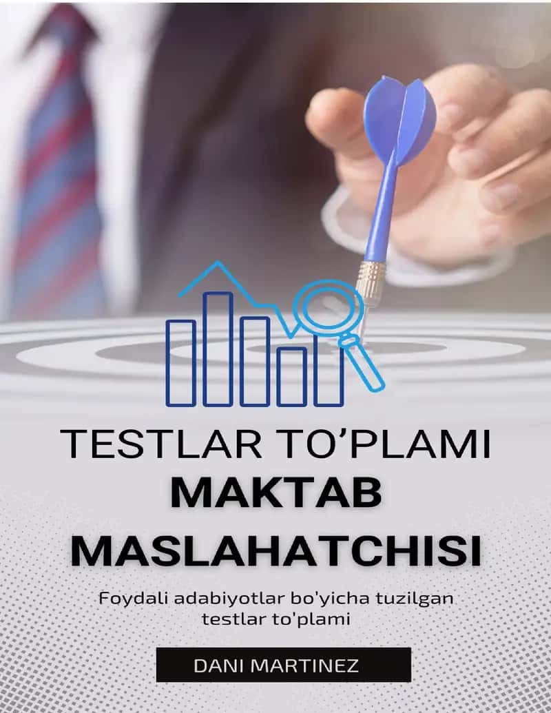 Maktab maslahatchisi test savollari va javoblari 1