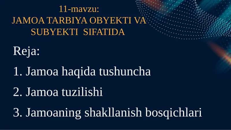JAMOA TARBIYA OBYEKTI VA SUBYEKTI  SIFATIDA 1