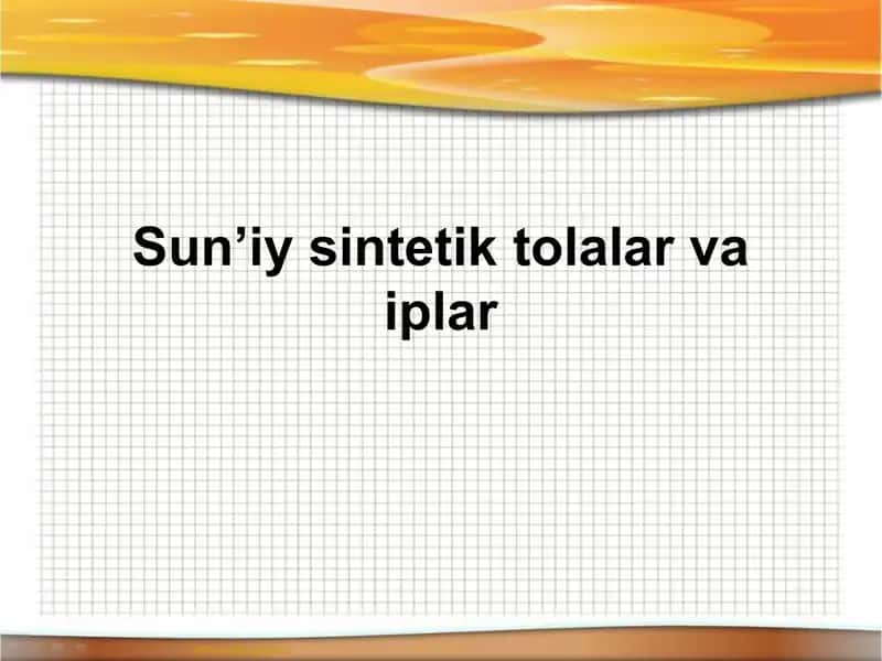 Sun’iysintetiktolalar va iplar 1