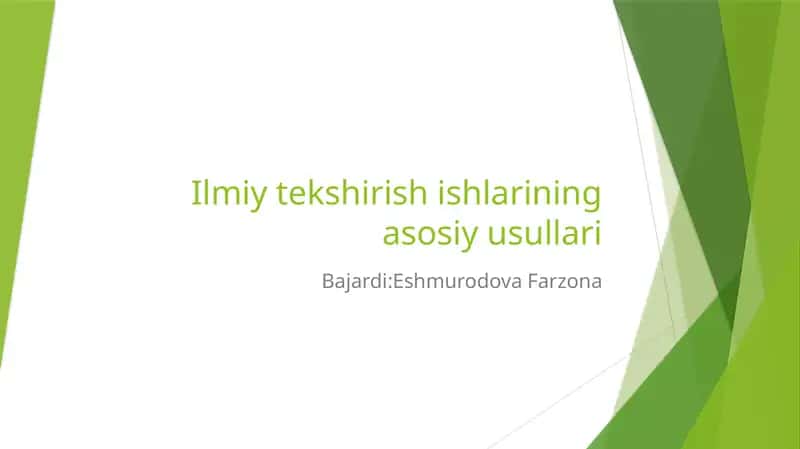 Ilmiytekshirishishlariningasosiyusullari 1