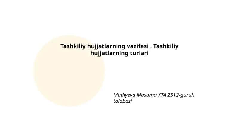 Tashkiliy hujjatlarning vazifasi. Tashkiliy hujjatlarning turlari 1