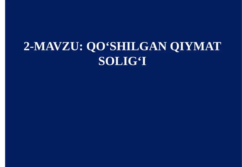 Qo‘shilgan Qiymat Solig‘i 1