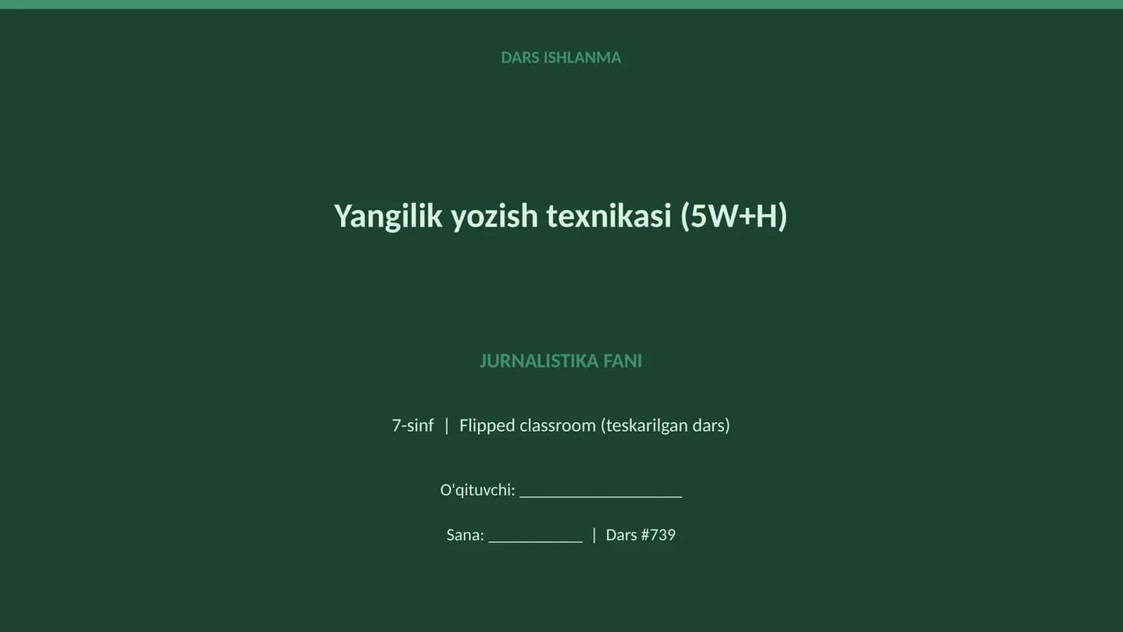 Yangilik yozish texnikasi (5W+H) 1