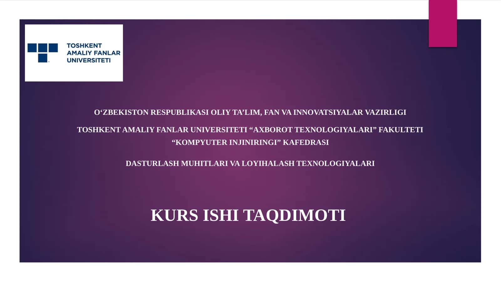 Dasturlash muhitlari va loyihalash texnologiyalari 1