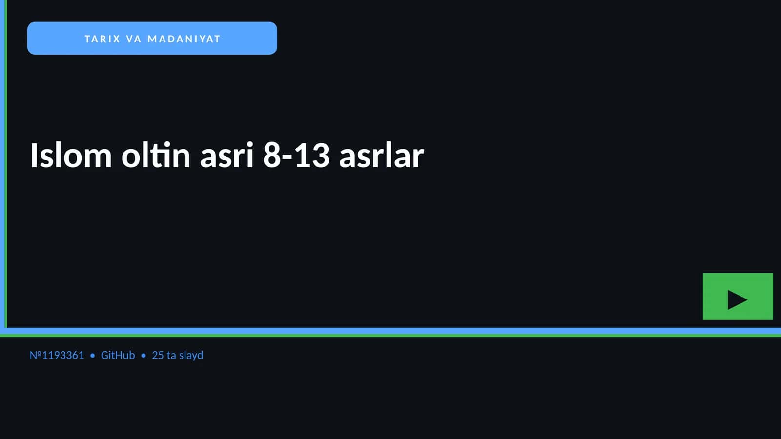 Islom oltin asri 8-13 asrlar 1