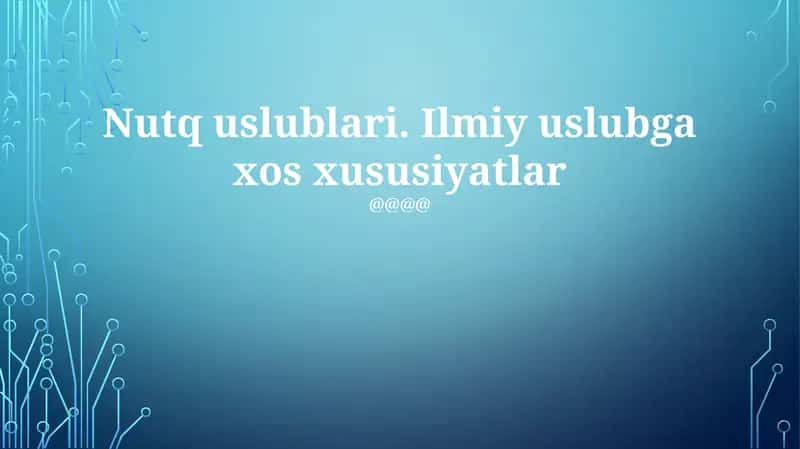 Ilmiy Nutq Uslublari 1