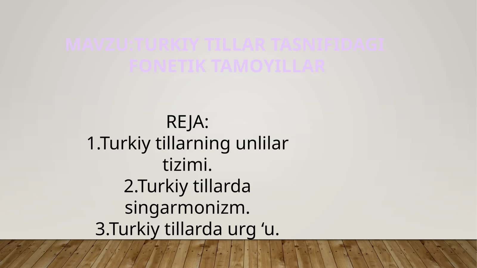 Turkiy tillar tasnifidagi fonetik tamoyillar 1