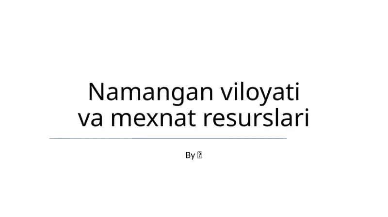 Namangan viloyati va mexnat resurslari 1