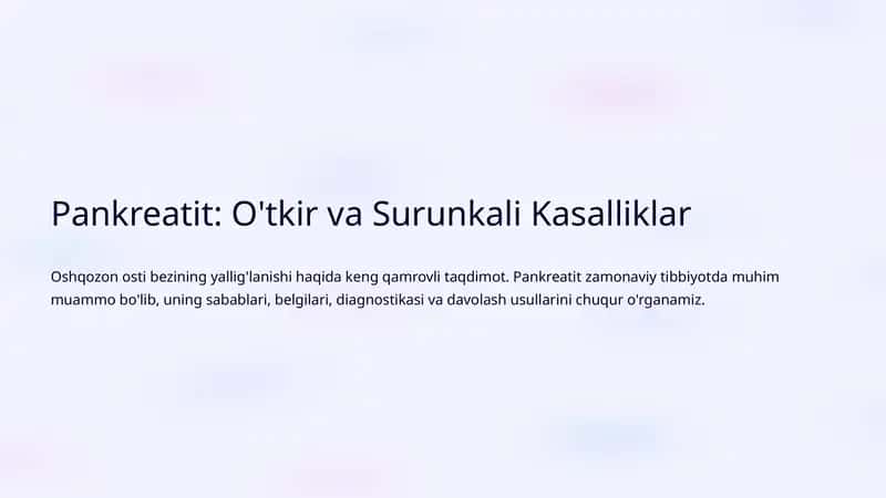 Pankreatit: O'tkir va Surunkali Kasalliklar 1