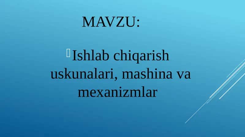 Ishlab chiqarish uskunalari, mashina va mexanizmlar 1