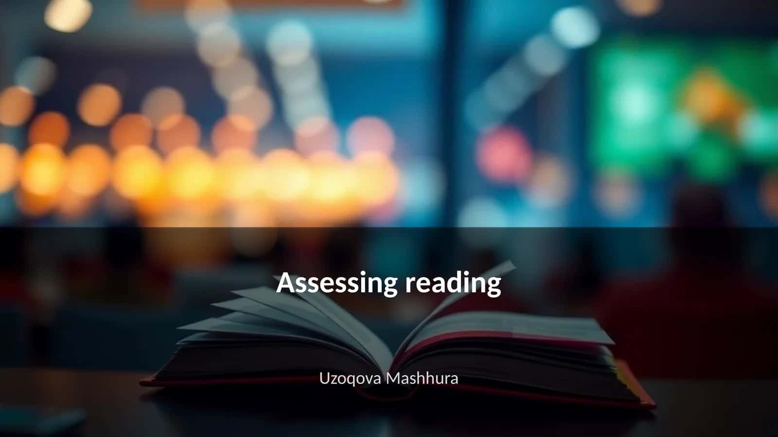 Assessing reading 1