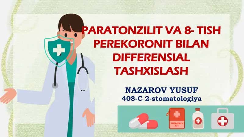 PARATONZILIT VA 8- TISH PEREKORONIT BILAN DIFFERENSIAL TASHXISLASH 1